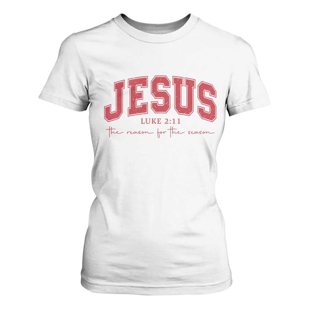 Jesus is the Reason Christmas T Shirt For Women Christian Varsity TS10 White Print Your Wear