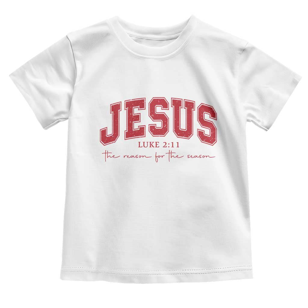 Jesus is the Reason Christmas Toddler T Shirt Christian Varsity TS10 White Print Your Wear
