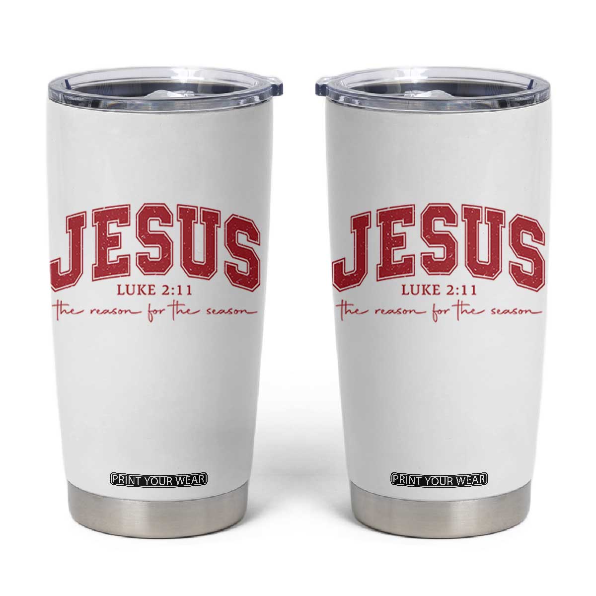 Jesus is the Reason Christmas Tumbler Cup Christian Varsity TS10 White Print Your Wear