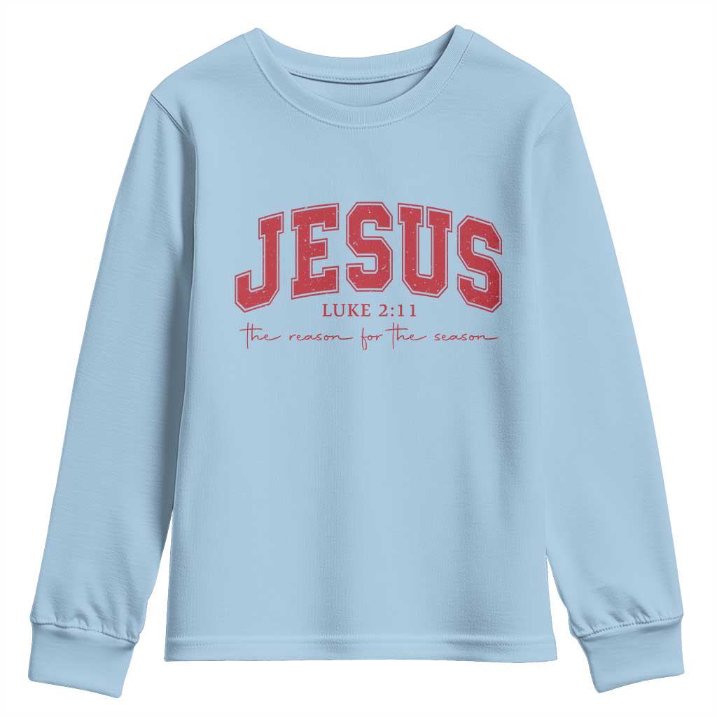 Jesus is the Reason Christmas Youth Sweatshirt Christian Varsity TS10 Light Blue Print Your Wear