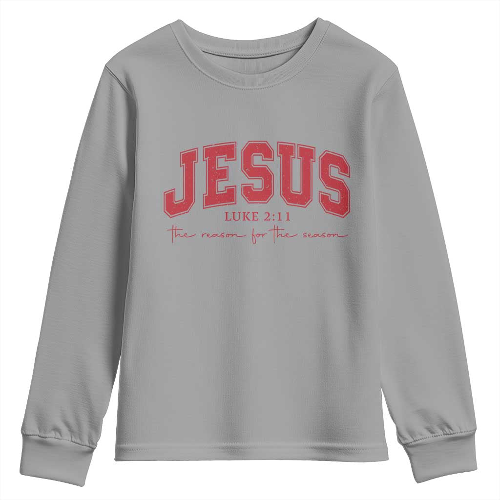 Jesus is the Reason Christmas Youth Sweatshirt Christian Varsity TS10 Sport Gray Print Your Wear
