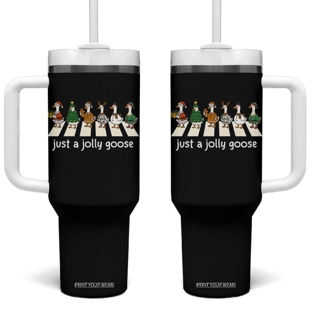 Just A Jolly Goose Tumbler With Handle Funny Christmas Duck Meme TS10 One Size: 40 oz Black Print Your Wear