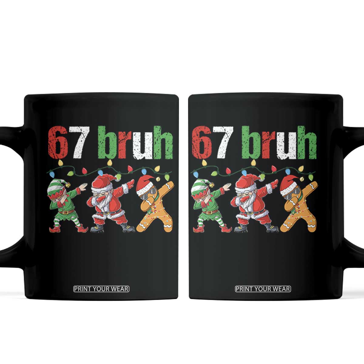 67 Christmas Coffee Mug Funny Six Seven Bruh Dabbing Santa Meme Pajamas TS10 Black Print Your Wear