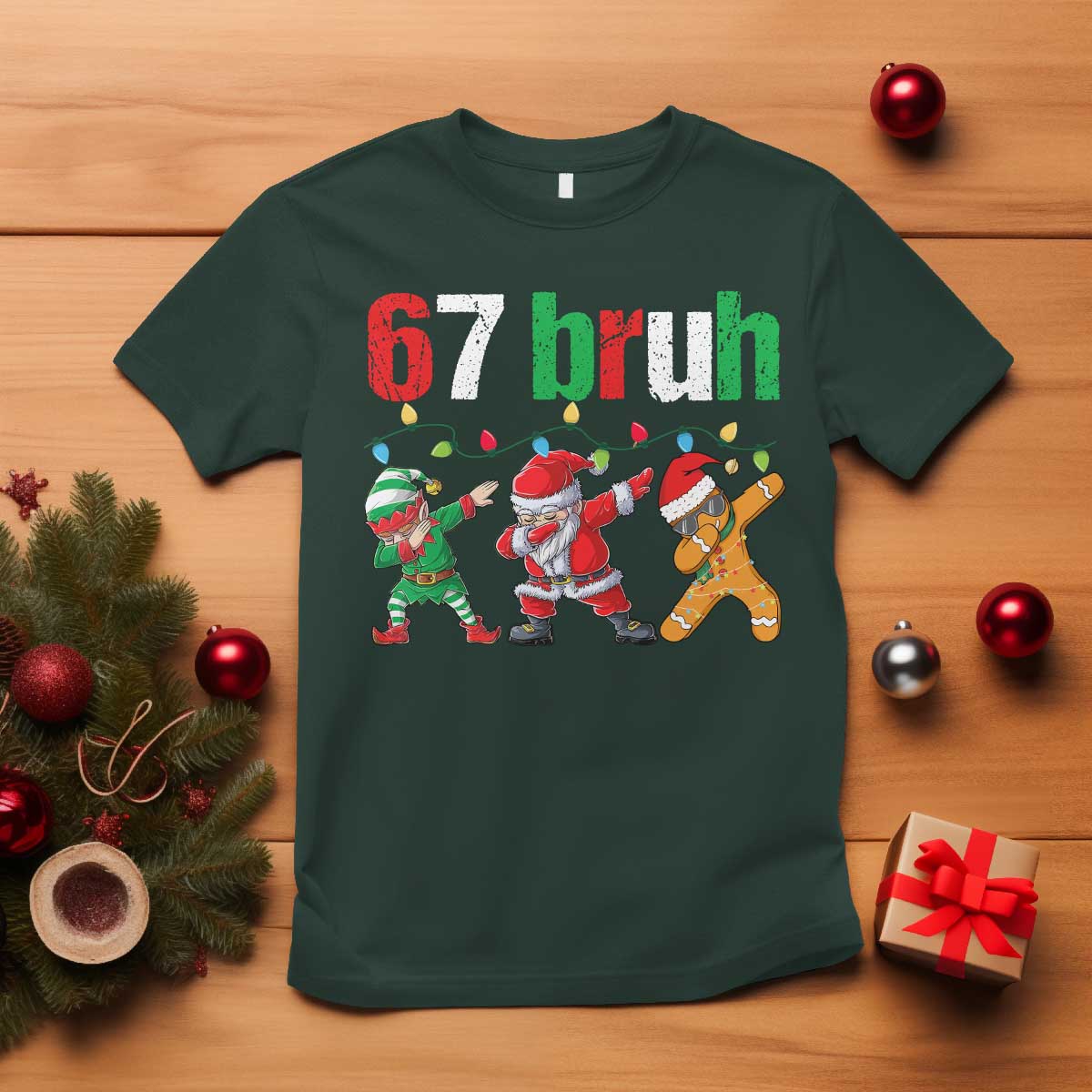 67 Christmas T Shirt Funny Six Seven Bruh Dabbing Santa Meme Pajamas TS10 Dark Forest Green Print Your Wear