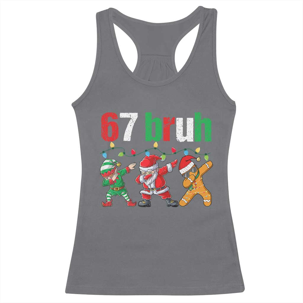 67 Christmas Racerback Tank Top Funny Six Seven Bruh Dabbing Santa Meme Pajamas TS10 Charcoal Print Your Wear