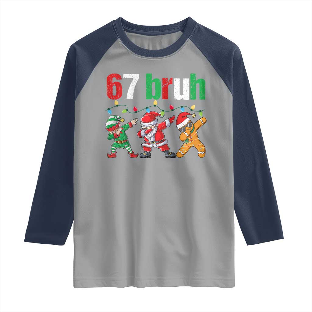 67 Christmas Raglan Shirt Funny Six Seven Bruh Dabbing Santa Meme Pajamas TS10 Sport Gray Navy Print Your Wear