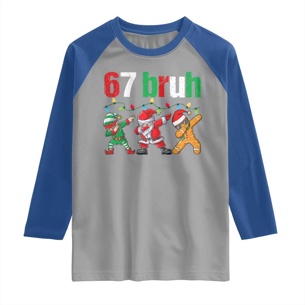 67 Christmas Raglan Shirt Funny Six Seven Bruh Dabbing Santa Meme Pajamas TS10 Sport Gray Royal Print Your Wear