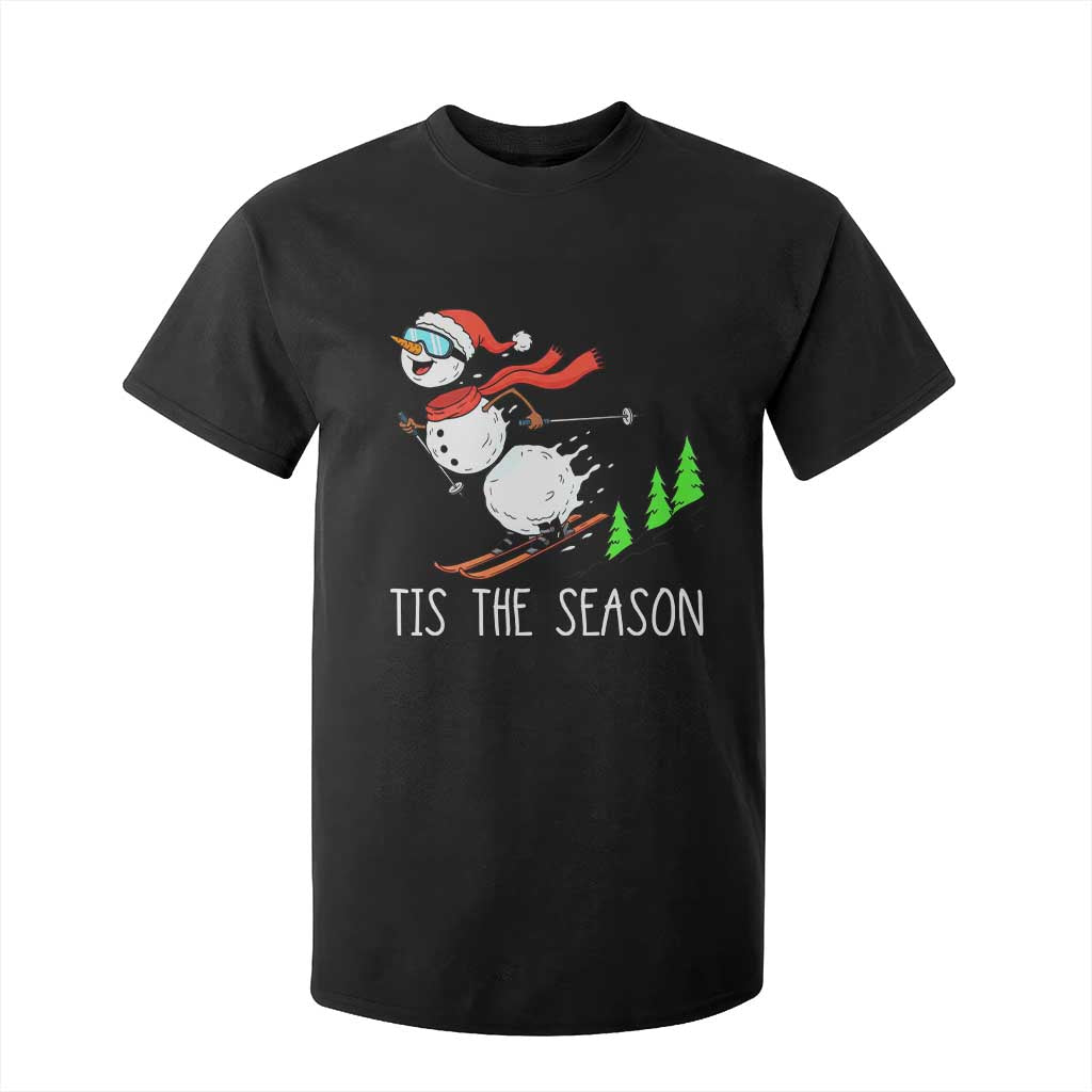 Funny Skiing Snowman T Shirt For Kid Funny Tis The Season Snow Ski Lover Skier TS10 Black Print Your Wear