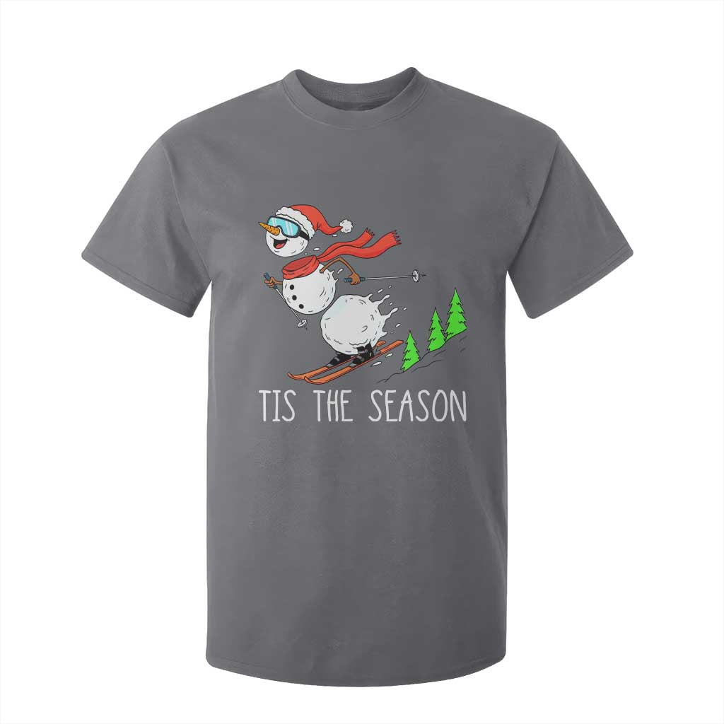 Funny Skiing Snowman T Shirt For Kid Funny Tis The Season Snow Ski Lover Skier TS10 Charcoal Print Your Wear
