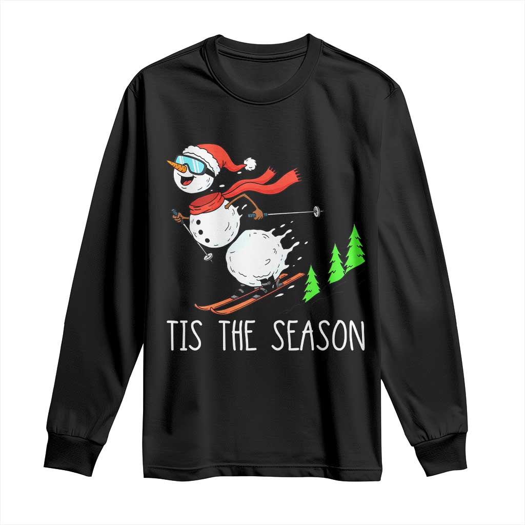Funny Skiing Snowman Long Sleeve Shirt Funny Tis The Season Snow Ski Lover Skier TS10 Black Print Your Wear