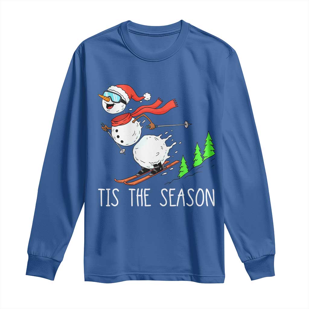 Funny Skiing Snowman Long Sleeve Shirt Funny Tis The Season Snow Ski Lover Skier TS10 Royal Blue Print Your Wear