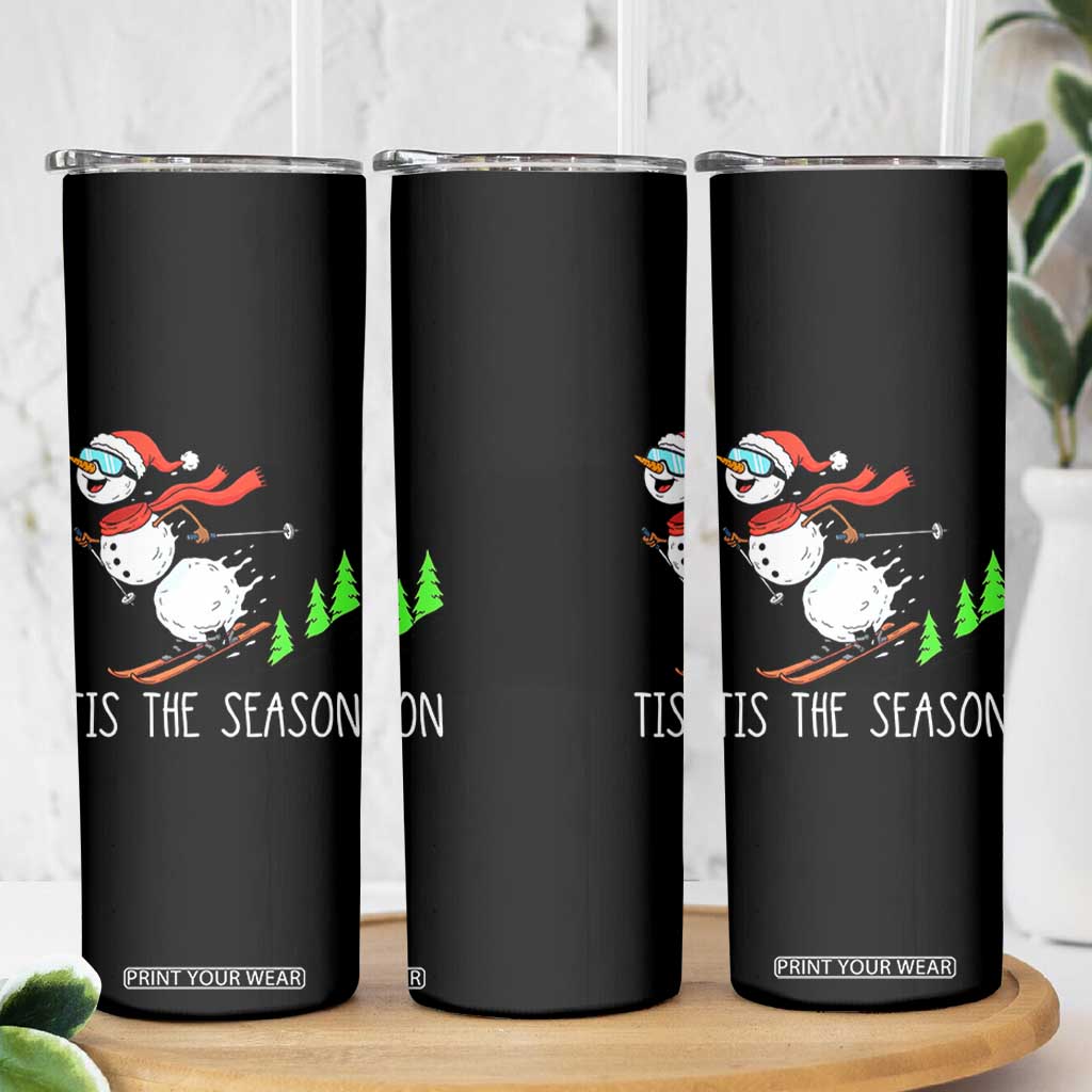Funny Skiing Snowman Skinny Tumbler Funny Tis The Season Snow Ski Lover Skier TS10 Print Your Wear