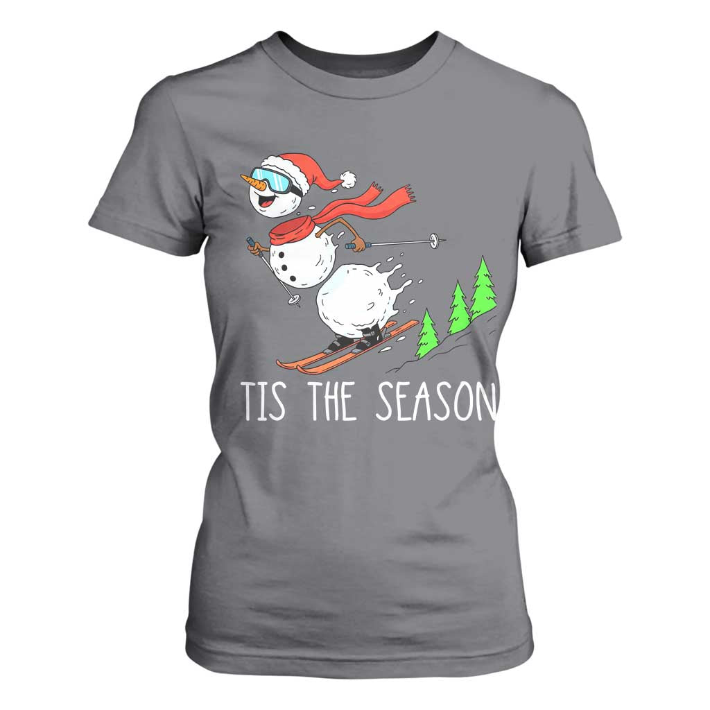 Funny Skiing Snowman T Shirt For Women Funny Tis The Season Snow Ski Lover Skier TS10 Charcoal Print Your Wear