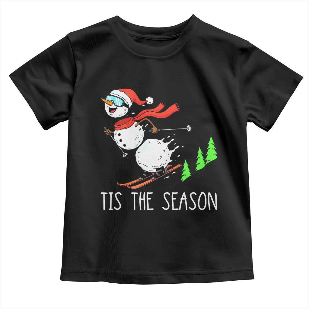 Funny Skiing Snowman Toddler T Shirt Funny Tis The Season Snow Ski Lover Skier TS10 Black Print Your Wear