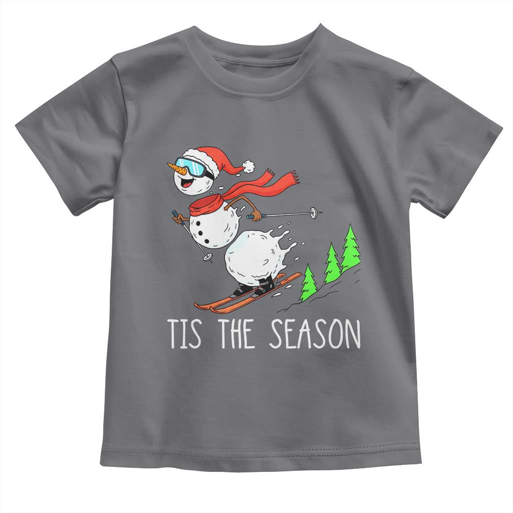 Funny Skiing Snowman Toddler T Shirt Funny Tis The Season Snow Ski Lover Skier TS10 Charcoal Print Your Wear