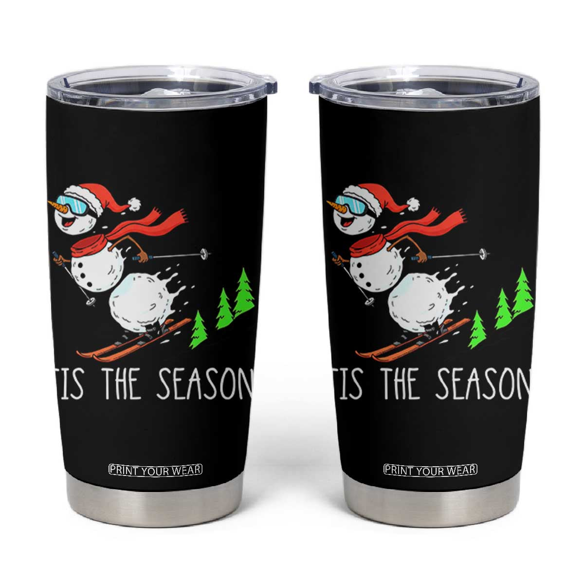 Funny Skiing Snowman Tumbler Cup Funny Tis The Season Snow Ski Lover Skier TS10 Black Print Your Wear