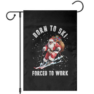 Skiing Santa Christmas Garden Flag Funny Born to Ski Forced to Work TS10 Black Print Your Wear