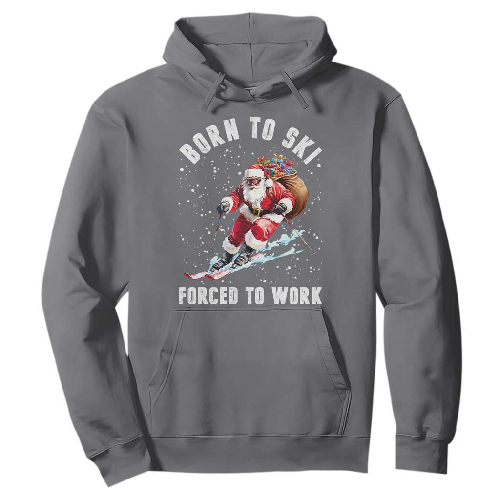 Skiing Santa Christmas Hoodie Funny Born to Ski Forced to Work TS10 Charcoal Print Your Wear
