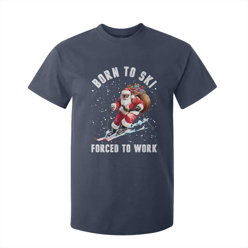 Skiing Santa Christmas T Shirt For Kid Funny Born to Ski Forced to Work TS10 Navy Print Your Wear