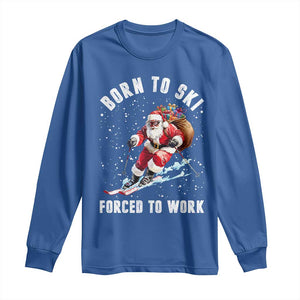 Skiing Santa Christmas Long Sleeve Shirt Funny Born to Ski Forced to Work TS10 Royal Blue Print Your Wear