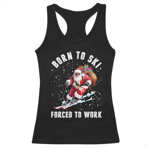 Skiing Santa Christmas Racerback Tank Top Funny Born to Ski Forced to Work TS10 Black Print Your Wear