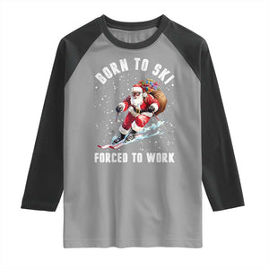Skiing Santa Christmas Raglan Shirt Funny Born to Ski Forced to Work TS10 Sport Gray Black Print Your Wear