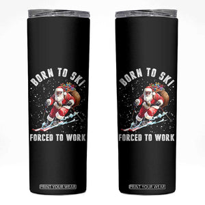 Skiing Santa Christmas Skinny Tumbler Funny Born to Ski Forced to Work TS10 Black Print Your Wear