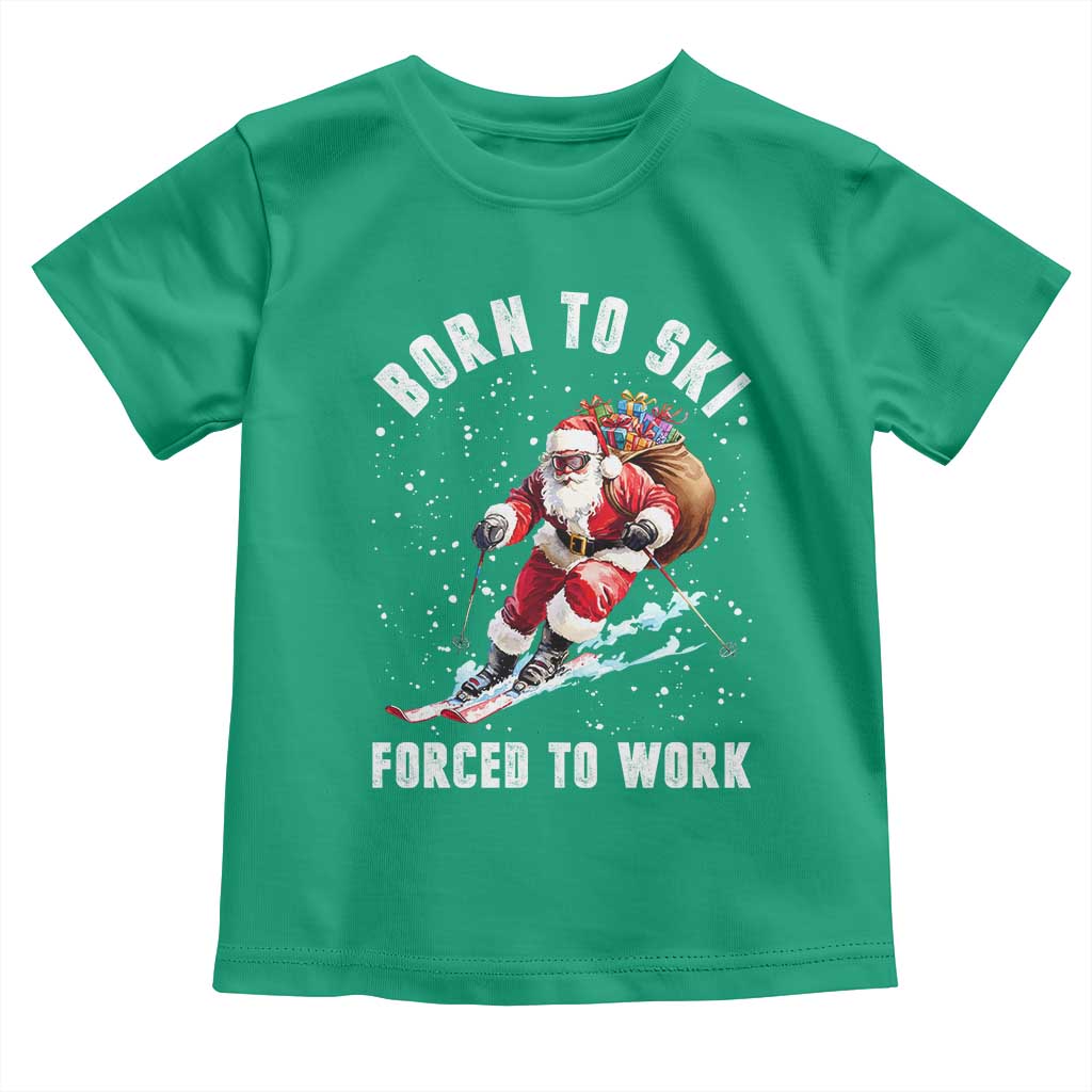 Skiing Santa Christmas Toddler T Shirt Funny Born to Ski Forced to Work TS10 Irish Green Print Your Wear