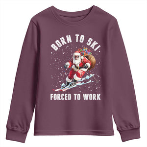 Skiing Santa Christmas Youth Sweatshirt Funny Born to Ski Forced to Work TS10 Maroon Print Your Wear