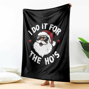 I Do It For The Ho's Throw Blanket Funny Inappropriate Santa Christmas TS10 Print Your Wear