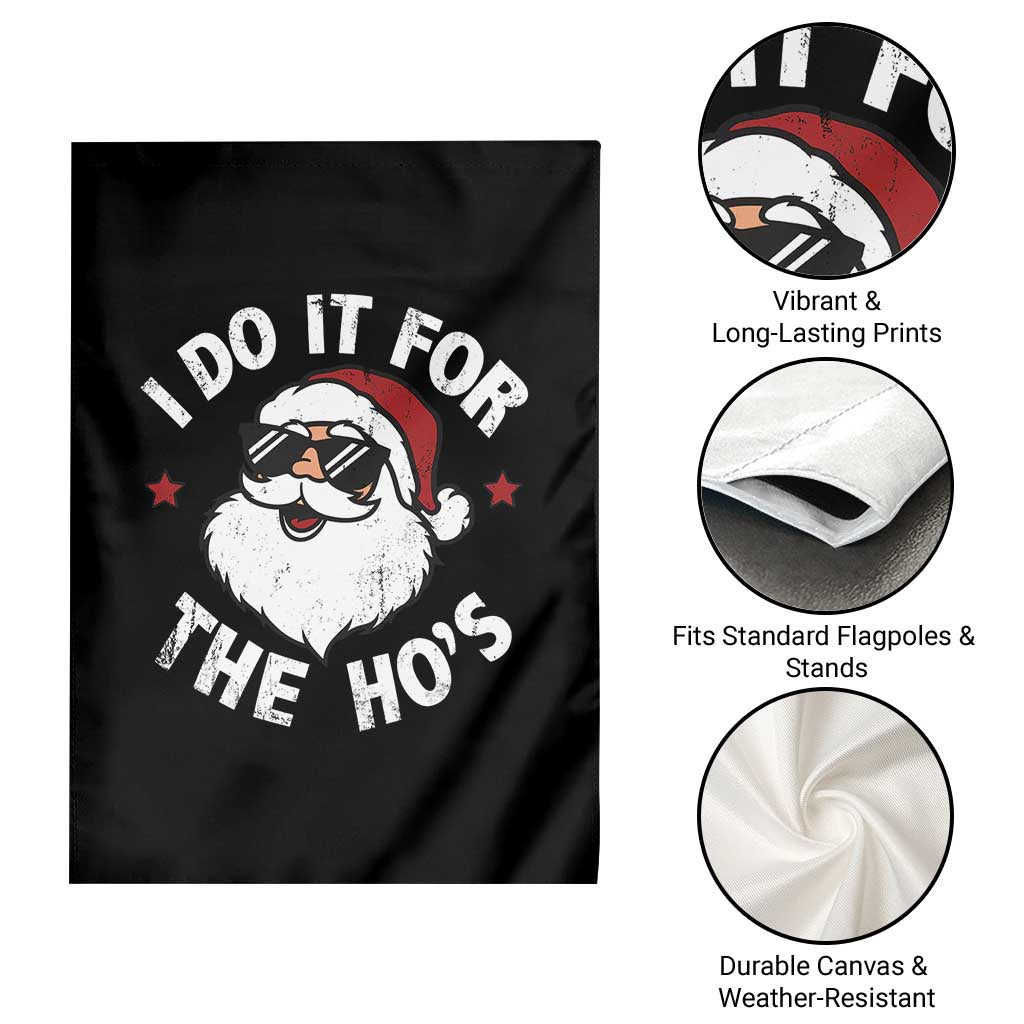 I Do It For The Ho's Garden Flag Funny Inappropriate Santa Christmas TS10 Print Your Wear