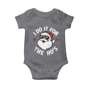 I Do It For The Ho's Baby Onesie Funny Inappropriate Santa Christmas TS10 Charcoal Print Your Wear