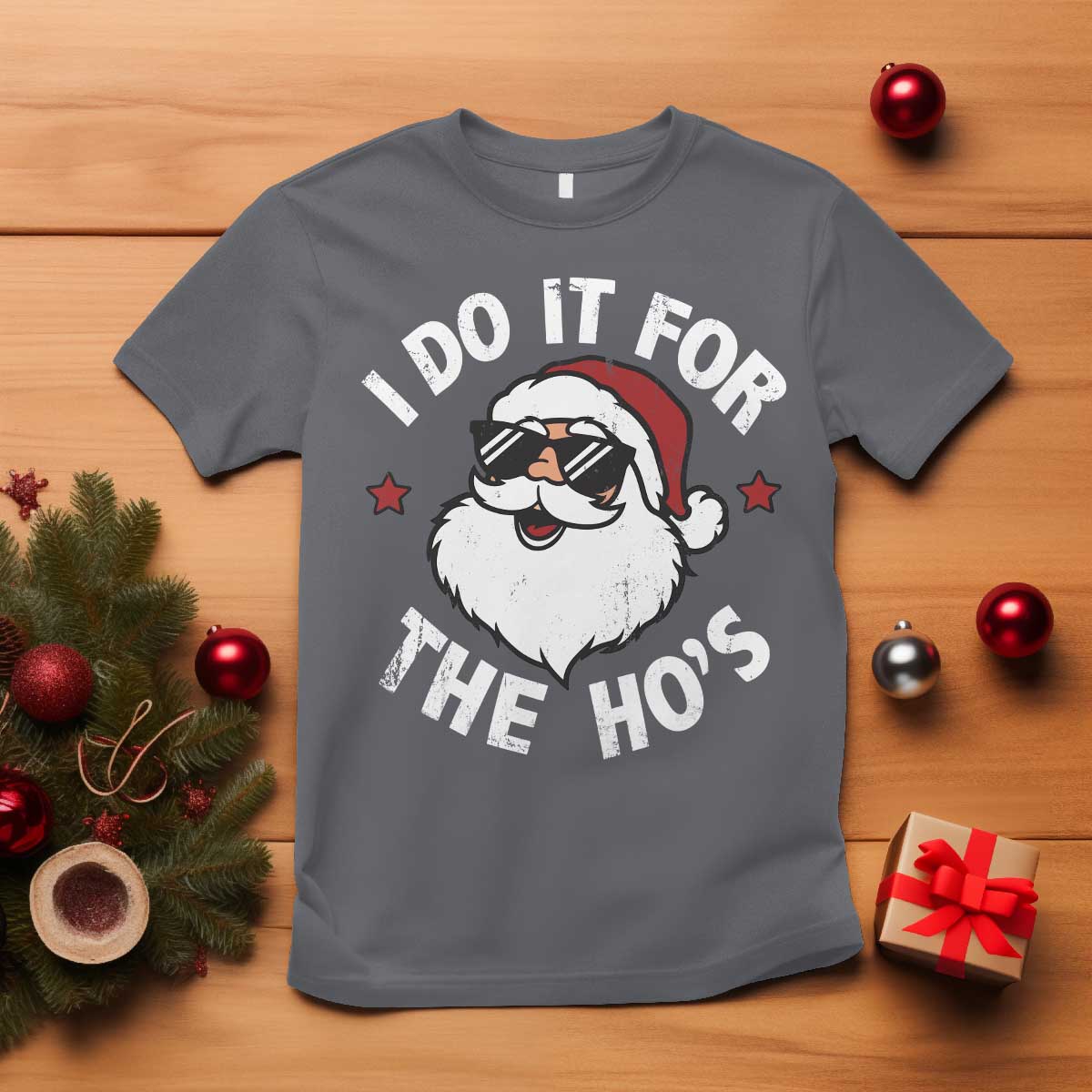 I Do It For The Ho's T Shirt Funny Inappropriate Santa Christmas TS10 Charcoal Print Your Wear