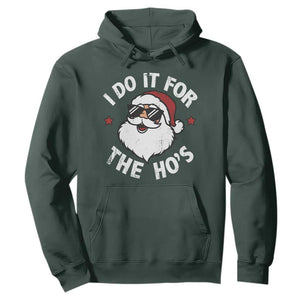I Do It For The Ho's Hoodie Funny Inappropriate Santa Christmas TS10 Dark Forest Green Print Your Wear