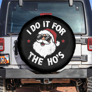 I Do It For The Ho's Spare Tire Cover Funny Inappropriate Santa Christmas TS10 No hole Black Print Your Wear