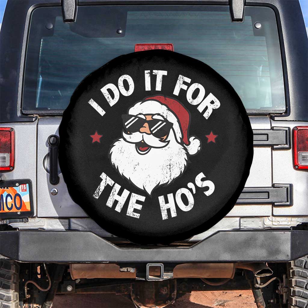 I Do It For The Ho's Spare Tire Cover Funny Inappropriate Santa Christmas TS10 No hole Black Print Your Wear