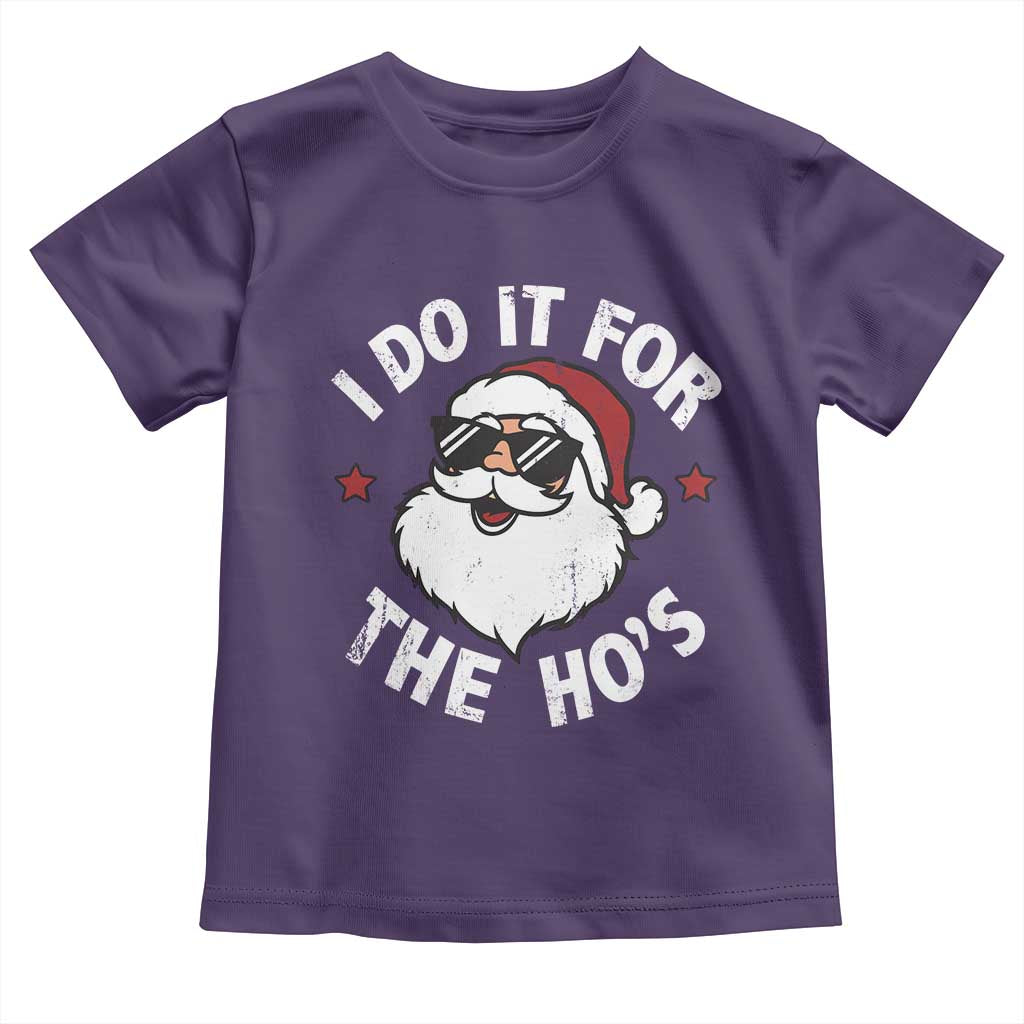 I Do It For The Ho's Toddler T Shirt Funny Inappropriate Santa Christmas TS10 Purple Print Your Wear