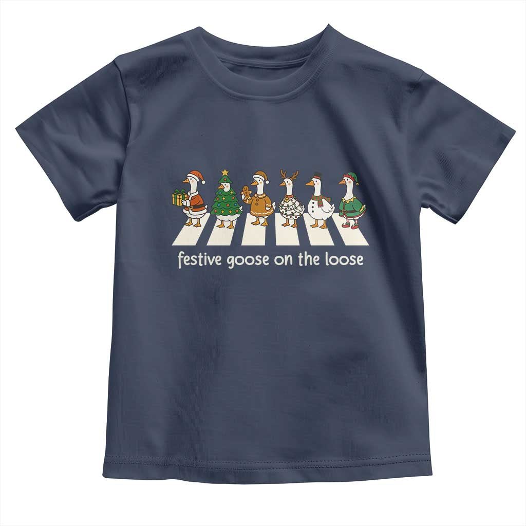 Funny Christmas Goose Toddler T Shirt Festive Goose On The Loose Xmas Meme TS10 Navy Print Your Wear
