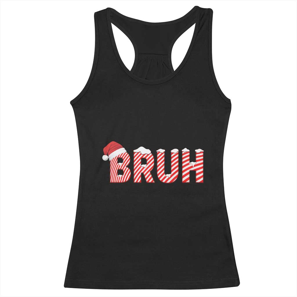 Bruh Christmas Racerback Tank Top Funny Saying Meme TS10 Black Print Your Wear