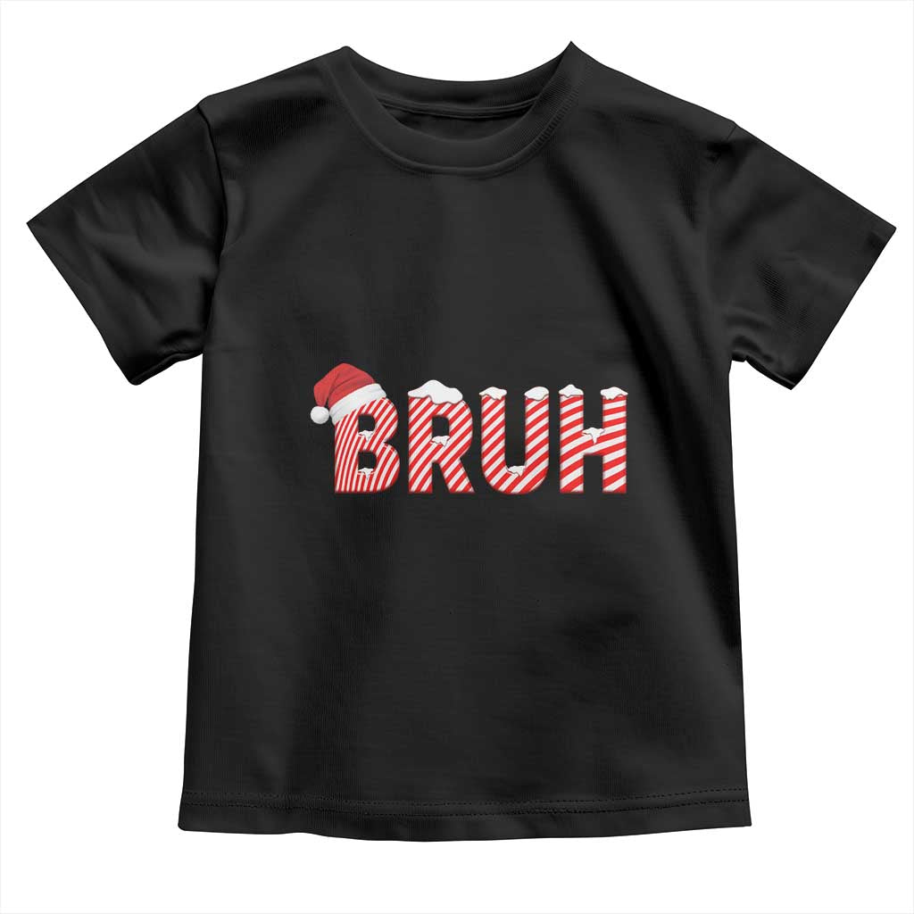 Bruh Christmas Toddler T Shirt Funny Saying Meme TS10 Black Print Your Wear