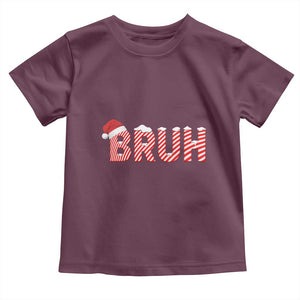 Bruh Christmas Toddler T Shirt Funny Saying Meme TS10 Maroon Print Your Wear