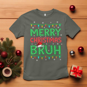 Merry Christmas Bruh T Shirt Meme Funny Saying Bro Greeting TS10 Military Green Print Your Wear