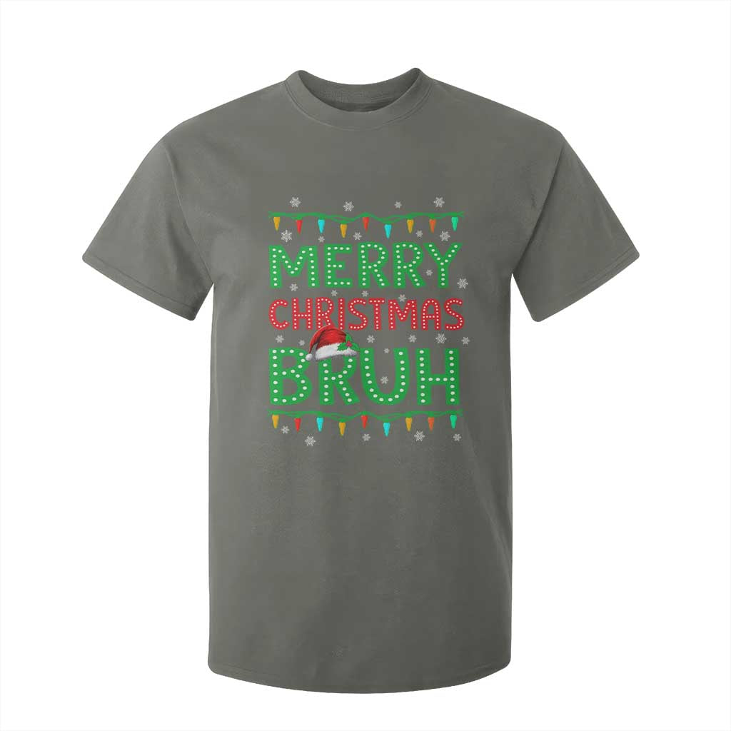 Merry Christmas Bruh T Shirt For Kid Meme Funny Saying Bro Greeting TS10 Military Green Print Your Wear