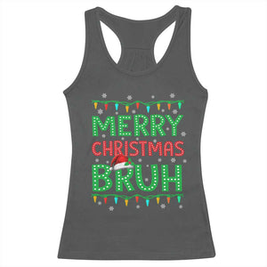 Merry Christmas Bruh Racerback Tank Top Meme Funny Saying Bro Greeting TS10 Dark Heather Print Your Wear