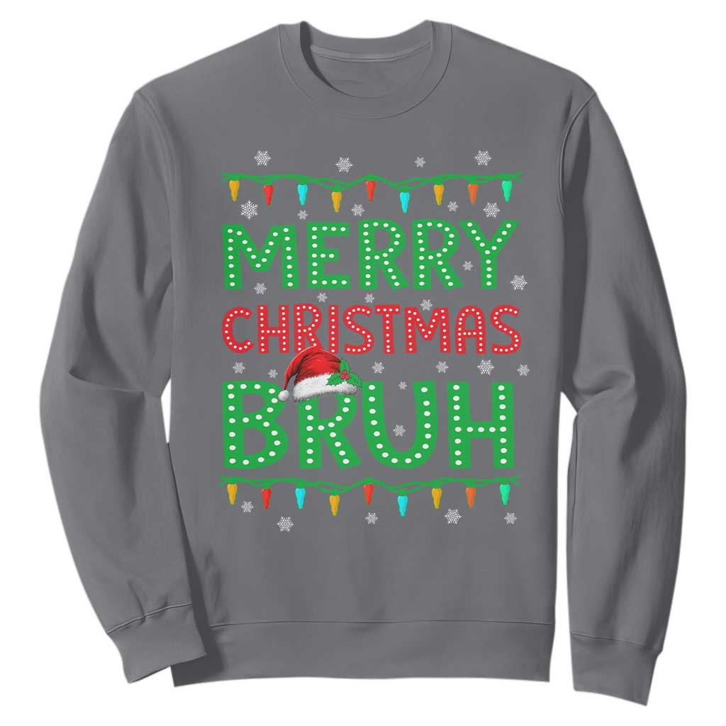 Merry Christmas Bruh Sweatshirt Meme Funny Saying Bro Greeting TS10 Charcoal Print Your Wear