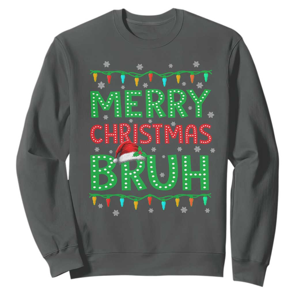 Merry Christmas Bruh Sweatshirt Meme Funny Saying Bro Greeting TS10 Dark Heather Print Your Wear