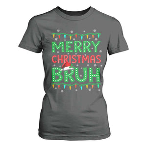 Merry Christmas Bruh T Shirt For Women Meme Funny Saying Bro Greeting TS10 Dark Heather Print Your Wear