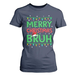 Merry Christmas Bruh T Shirt For Women Meme Funny Saying Bro Greeting TS10 Navy Print Your Wear