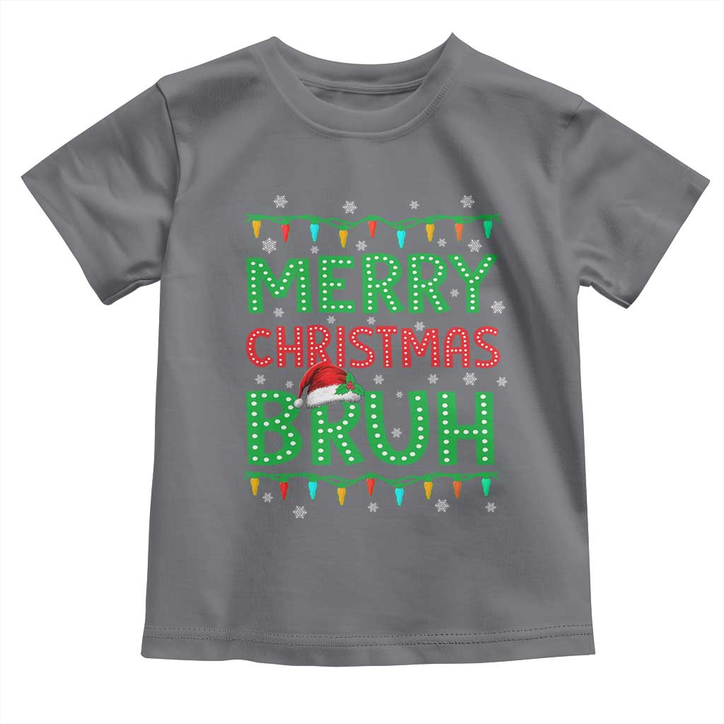 Merry Christmas Bruh Toddler T Shirt Meme Funny Saying Bro Greeting TS10 Charcoal Print Your Wear