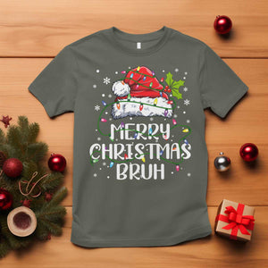 Merry Christmas Bruh T Shirt Funny Saying Santa Claus Christmas Lights Pajama TS10 Military Green Print Your Wear